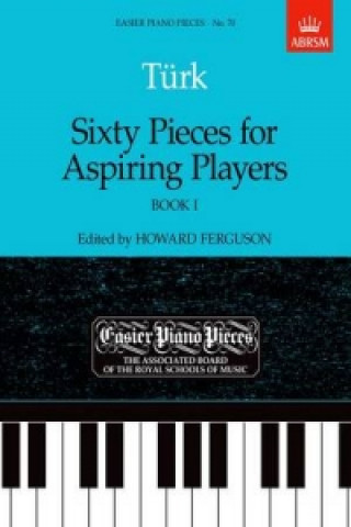 Materiale tipărite Sixty Pieces for Aspiring Players, Book I 
