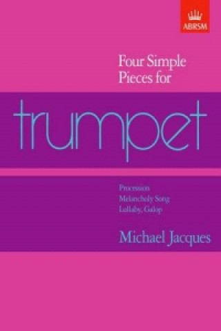 Nyomtatványok Four Simple Pieces for Trumpet 