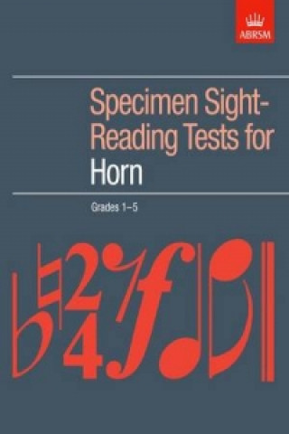 Materiale tipărite Specimen Sight-Reading Tests for Horn, Grades 1-5 ABRSM