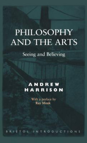 Knjiga Philosophy And The Arts Andrew Harrison