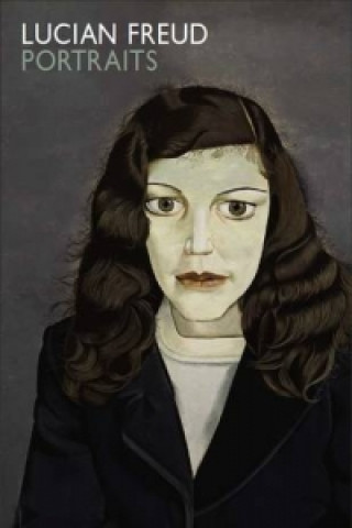 Kniha Lucian Freud Portraits Sarah Howgate