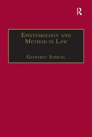 Kniha Epistemology and Method in Law Geoffrey Samuel