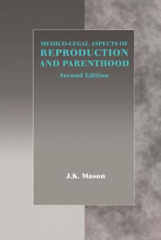 Book Medico-Legal Aspects of Reproduction and Parenthood J.K. Mason