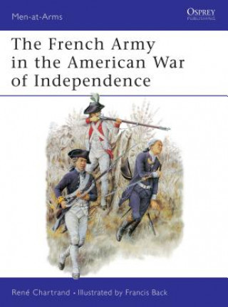 Könyv French Army in the American War of Independence René Chartrand