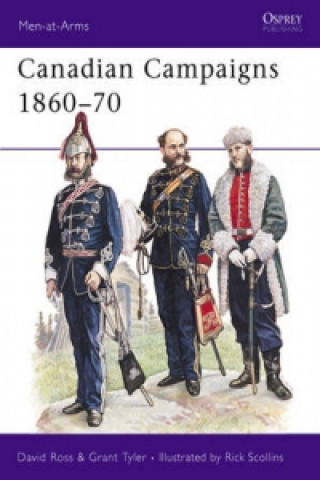 Kniha Canadian Campaigns 1860-70 René Chartrand