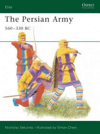 Kniha Persian Army 560-330 BC Nick Sekunda