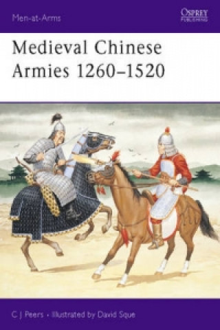 Książka Medieval Chinese Armies 1260-1520 C.J. Peers
