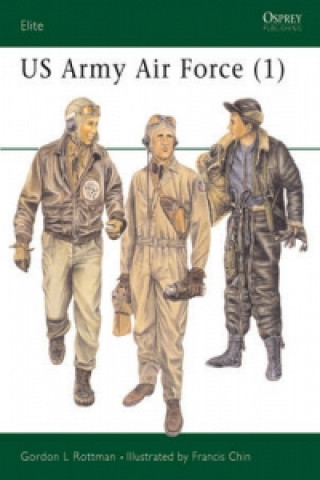 Kniha US Army Air Force (1) Gordon L. Rottman