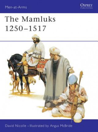 Knjiga Mamluks 1250-1517 David Nicolle