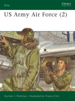 Книга US Army Air Force (2) Gordon L. Rottman