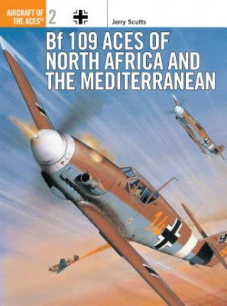 Książka Bf 109 Aces of North Africa and the Mediterranean Jerry Scutts