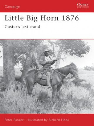 Книга Little Big Horn 1876 Peter Panzeri