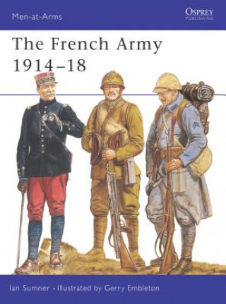 Book French Army 1914-18 Ian Sumner