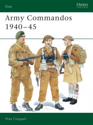 Kniha Army Commandos 1940-45 Mike Chappell