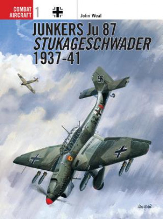 Книга Junkers Ju 87 Stukageschwader 1937-41 John Weal