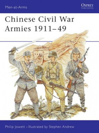 Book Chinese Civil War Armies 1911-49 Philip S. Jowett