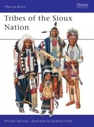 Książka Tribes of the Sioux Nation Michael G. Johnson