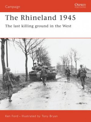 Knjiga Rhineland, 1945 Ken Ford