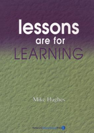 Könyv Lessons are For Learning Mike Hughes