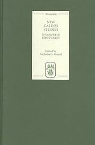 Book New Galdos Studies Nicholas G. Round