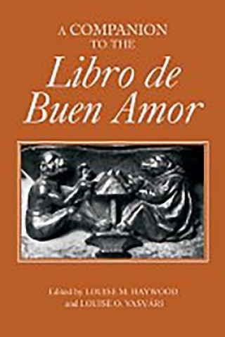 Kniha Companion to the "Libro de Buen Amor" Louise M. Haywood