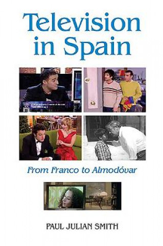 Knjiga Television in Spain Paul Julian Smith