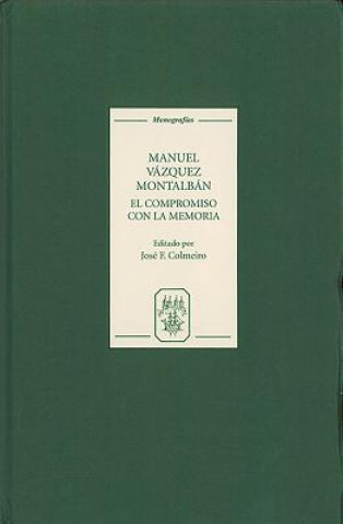 Kniha Manuel Vazquez Montalban Jose F. Colmeiro