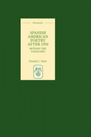 Kniha Spanish American Poetry after 1950 Donald L. Shaw