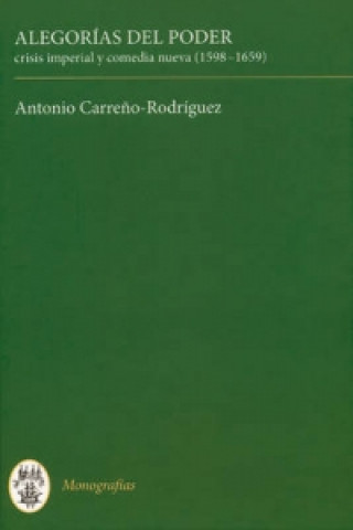 Kniha Alegorias del poder Antonio Carreno-Rodriguez