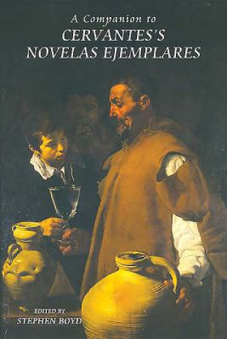 Carte Companion to Cervantes's Novelas Ejemplares 