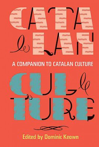 Kniha Companion to Catalan Culture Dominic Keown