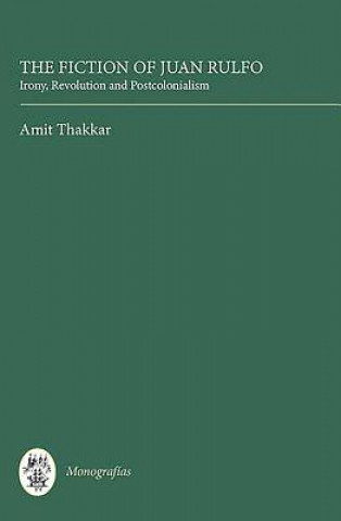 Könyv Fiction of Juan Rulfo Amit Thakkar