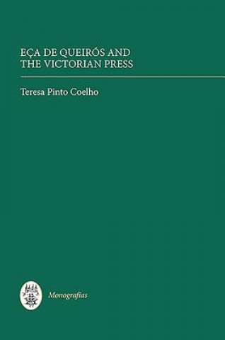 Carte Eca de Queiros and the Victorian Press Teresa Pinto Coelho