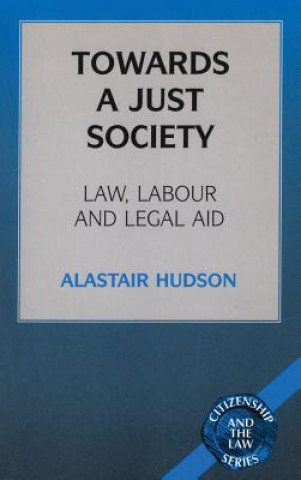 Книга Towards a Just Society Alastair Hudson
