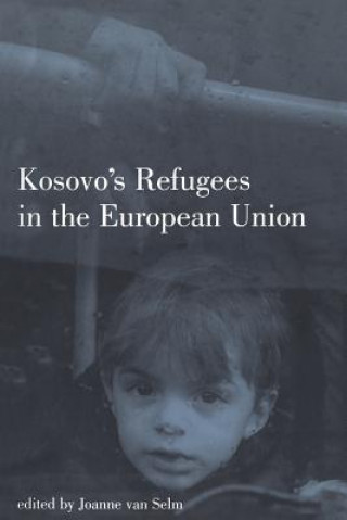 Książka Kosovo's Refugees in the EU Joanne van Selm