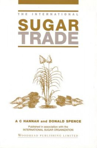 Knjiga International Sugar Trade Tony Hannah