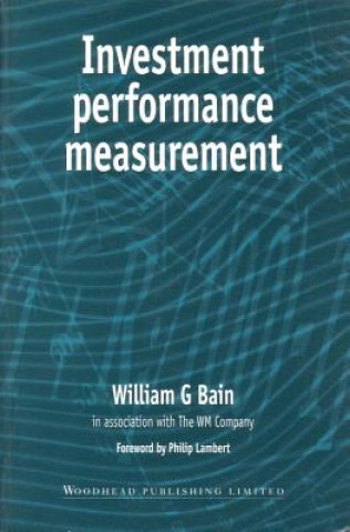 Kniha Investment Performance Measurement William G. Bain