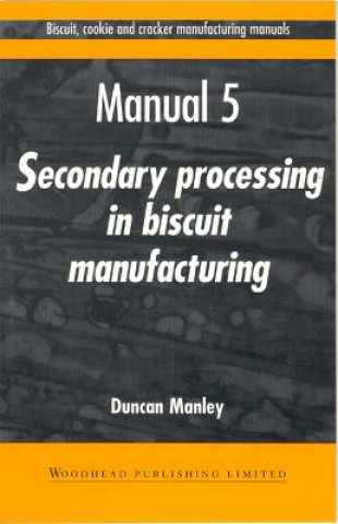 Książka Biscuit, Cookie and Cracker Manufacturing Manuals Duncan Manley