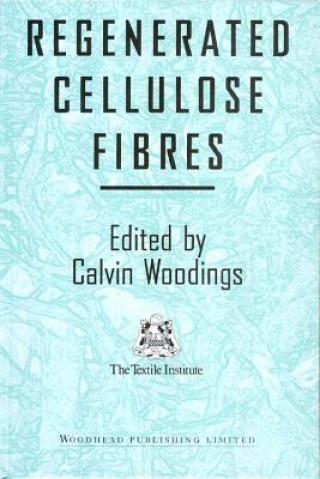 Kniha Regenerated Cellulose Fibres C. Woodings