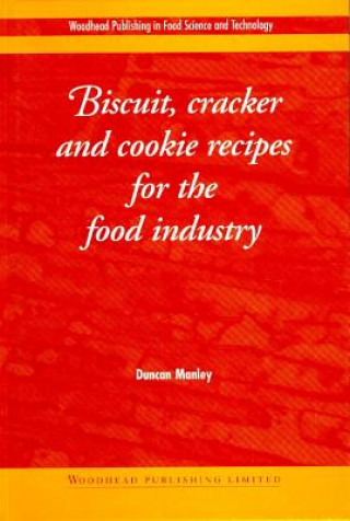 Könyv Biscuit, Cracker and Cookie Recipes for the Food Industry Duncan Manley