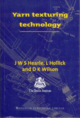 Kniha Yarn Texturing Technology J. W. S. Hearle
