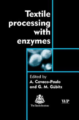 Könyv Textile Processing with Enzymes A. Cavaco-Paulo