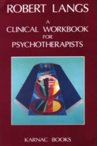 Könyv Clinical Workbook for Psychotherapists Robert Langs