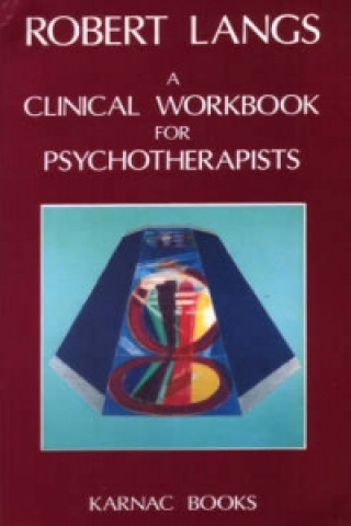 Book Clinical Workbook for Psychotherapists Robert Langs