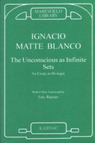 Książka Unconscious as Infinite Sets Ignacio Matte Blanco