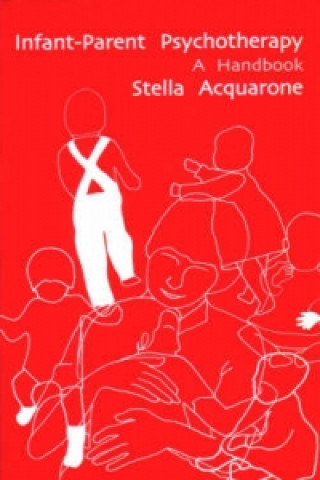 Książka Infant-Parent Psychotherapy Stella Acquarone