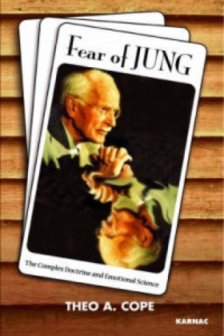 Книга Fear of Jung Theo A. Cope