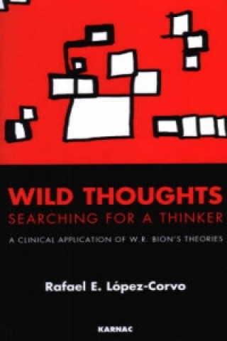 Kniha Wild Thoughts Searching for a Thinker Rafael E. Lopez-Corvo