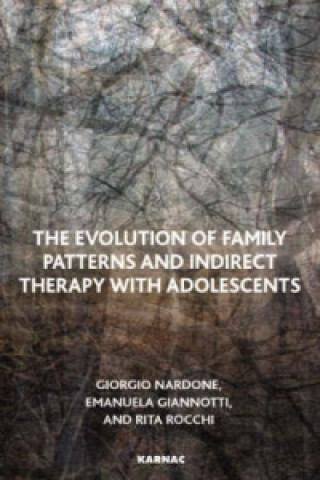 Kniha Evolution of Family Patterns and Indirect Therapy with Adolescents Emanuela Giannotti