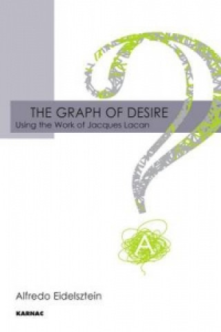 Kniha Graph of Desire Alfredo Eidelsztein